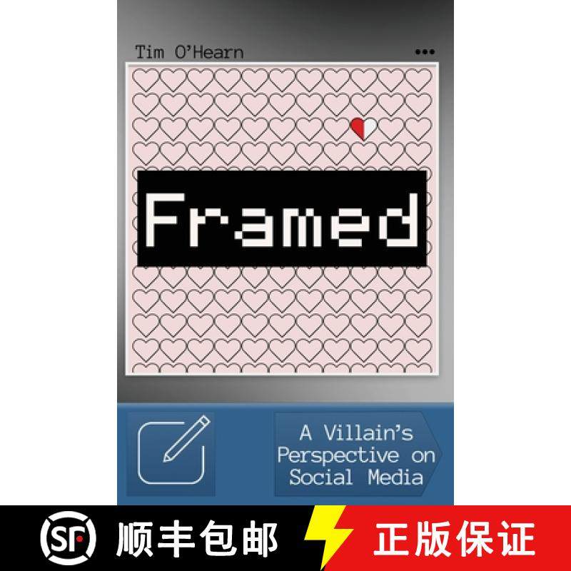【3-4周达】Framed: A Villain's Perspective on Social Media [9798992468113]