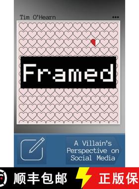 【3-4周达】Framed: A Villain's Perspective on Social Media [9798992468113]