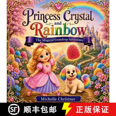 【3-4周达】Princess Crystal and Rainbow: The Magical Gumdrop Adventure [9798256264260]