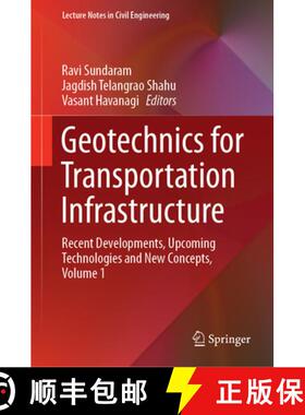 【3-4周达】Geotechnics for Transportation Infrastructure: Recent Developments, Upcoming Technologies ... [9789811367007]