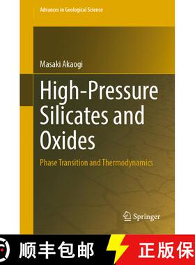 【3-4周达】High-Pressure Silicates and Oxides: Phase Transition and Thermodynamics [9789811963629]