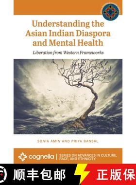 【3-4周达】Understanding the Asian Indian Diaspora and Mental Health: Liberation from Western Frameworks [9781793521149]