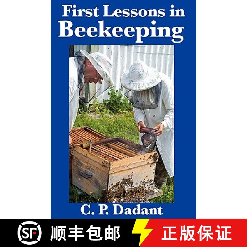 【2-3周达】First Lessons in Beekeeping: Complete and Unabridged [9781617200540]