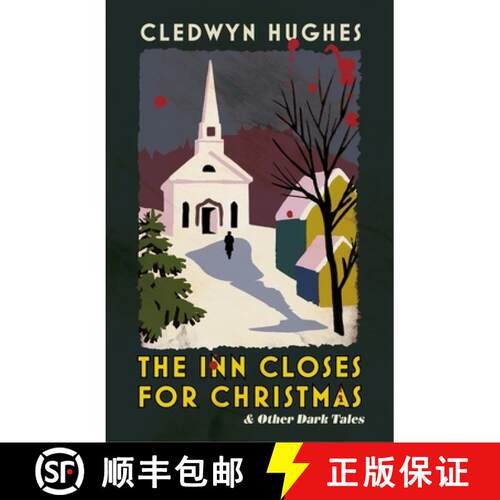 【3-4周达】精装 The Inn Closes for Christmas : A Gripping and Twisty Read For The Cold Winter Nights [9781399827645]