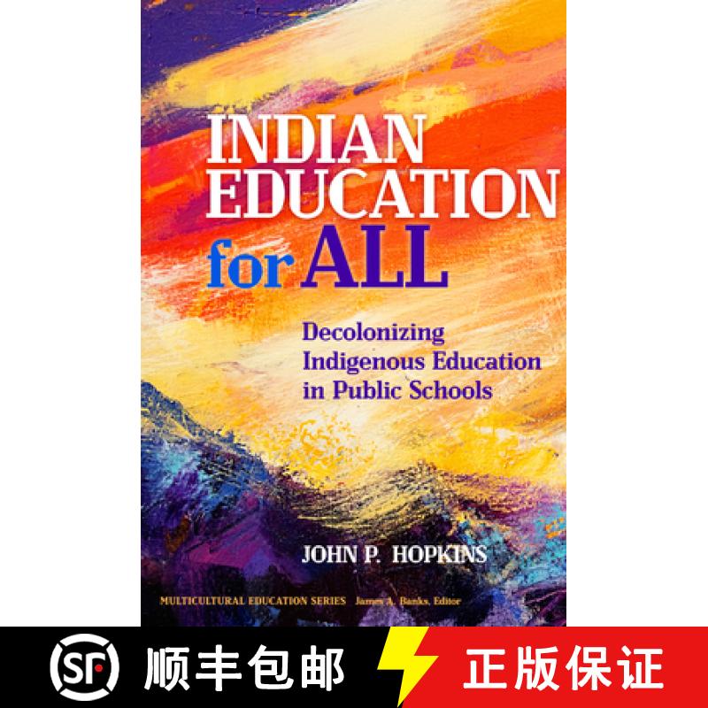 【3-4周达】Indian Education for All: Decolonizing Indigenous Education in Public Schools [9780807764589]