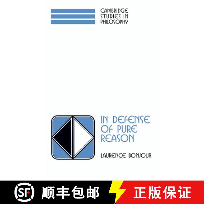 【3-4周达】In Defense of Pure Reason: A Rationalist Account of A Priori Justification - In Defense of... [9780521597456]