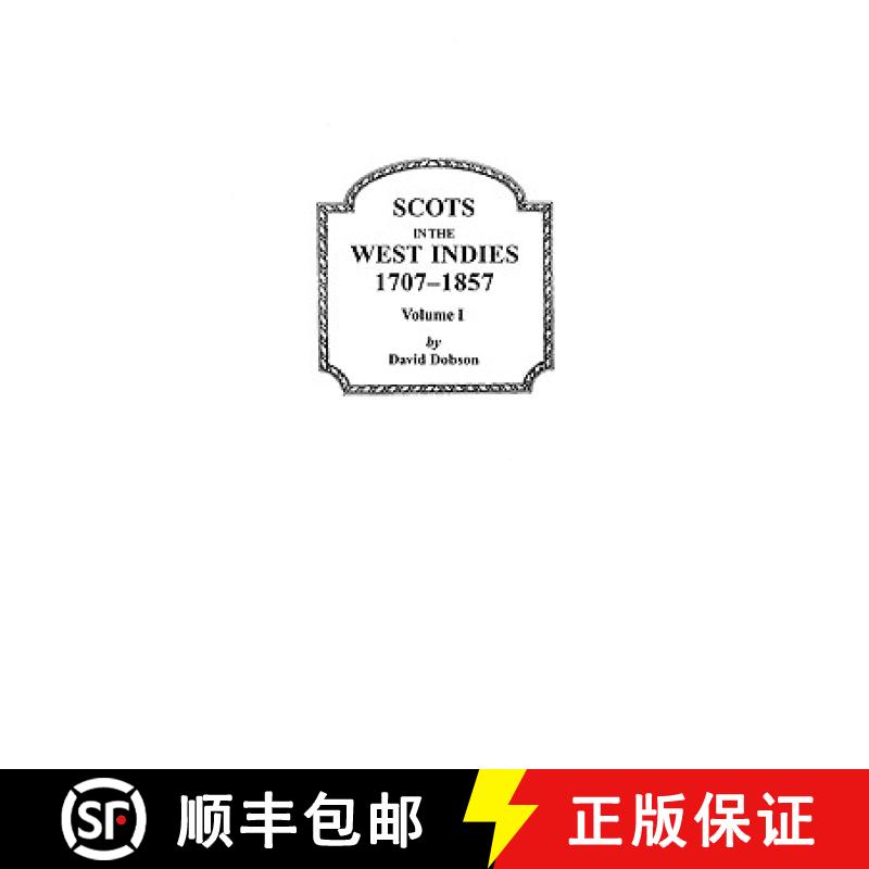 【2-3周达】Scots in the West Indies, 1707-1857. Volume I [9780806348292]