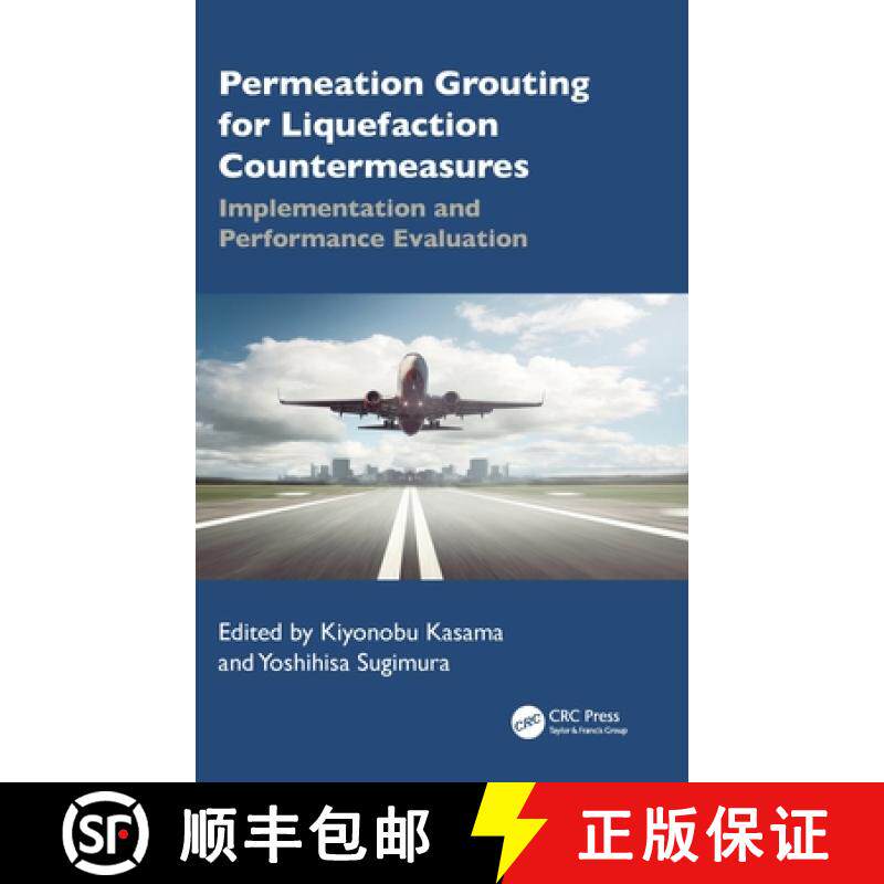 【3-4周达】Permeation Grouting for Liquefaction  Countermeasures: Implementation and Performance Eval... [9781032670119]
