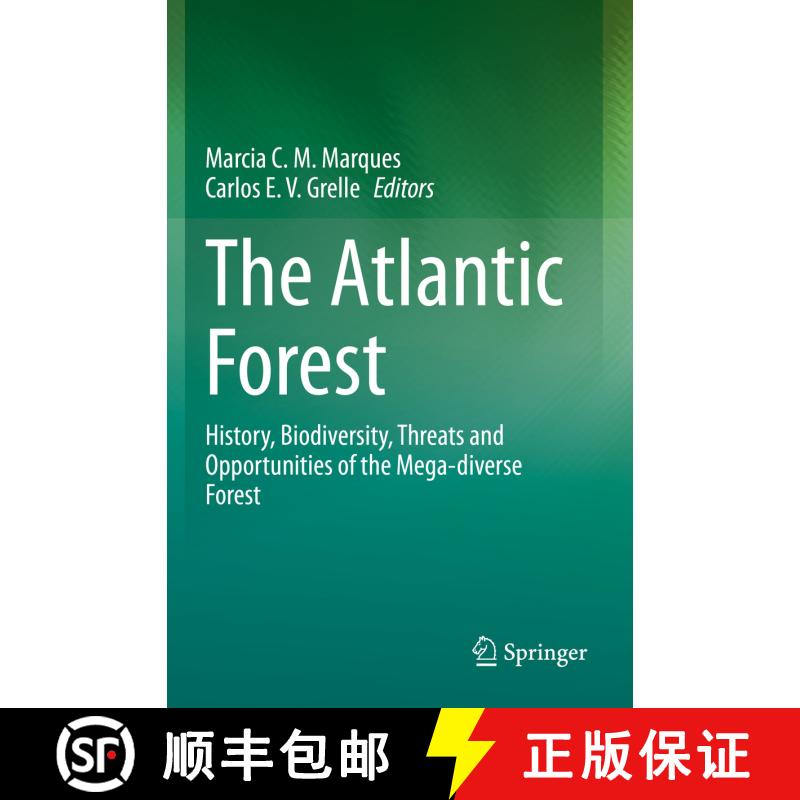 【3-4周达】The Atlantic Forest : History, Biodiversity, Threats and Opportunities of the Mega-diverse... [9783030553241]图片