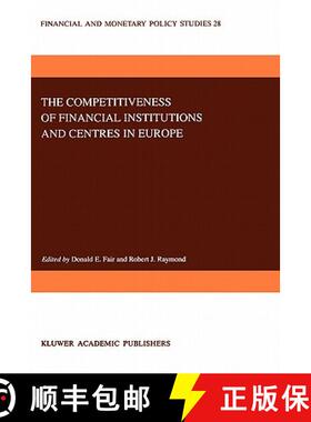 【3-4周达】The Competitiveness of Financial Institutions and Centres in Europe [9780792331315]
