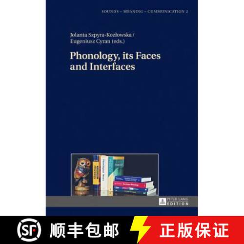 【3-4周达】精装 Phonology, its Faces and Interfaces [9783631674741]