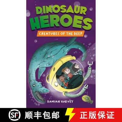 【3-4周达】Dinosaur Heroes: Creatures of the Deep [9781445191898]