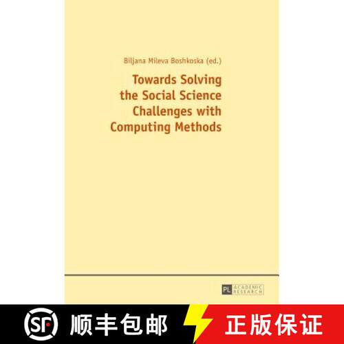 【3-4周达】Towards Solving the Social Science Challenges with Computing Methods [9783631660188]