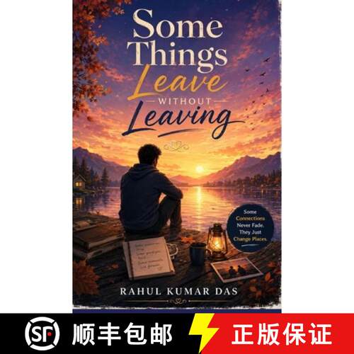 【3-4周达】Some Things Leave Without Leaving: The Quite Ache of Memories That Never Fade [9789357774529]