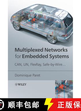 预订 Multiplexed Networks For Embedded Systems - Can, Lin, Flexray, Safe-By-Wire ... [Wiley电子电气工程] [9780470034163]