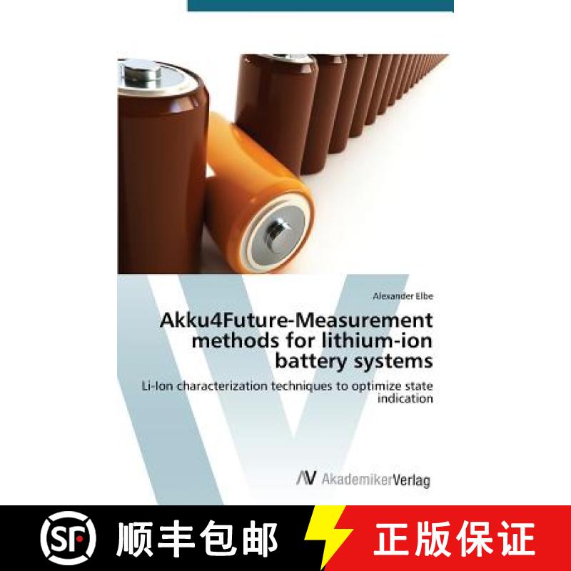 预订 Akku4Future-Measurement methods for lithium-ion battery systems [9783639729627]