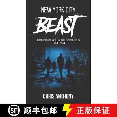 【3-4周达】New York City Beast: Coming of Age in the Boroughs [9798895877593]
