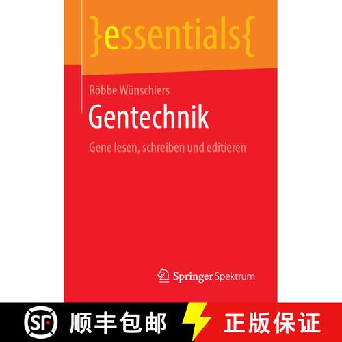 【3-4周达】Gentechnik : Gene lesen, schreiben und editieren [9783658251260]