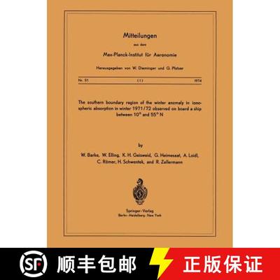 【3-4周达】Southern Boundary Region of the Winter Anomaly in Ionospheric Absorption in Winter 1971/72... [9783540066606]