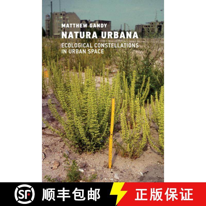 【3-4周达】Natura Urbana: Ecological Constellations in Urban Space [9780262551335]