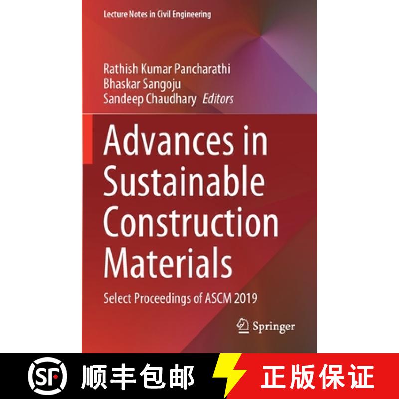 【3-4周达】Advances in Sustainable Construction Materials : Select Proceedings of ASCM 2019 [9789811533631]