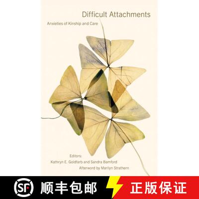【3-4周达】精装 Difficult Attachments: Anxieties of Kinship and Care [9781978841437]