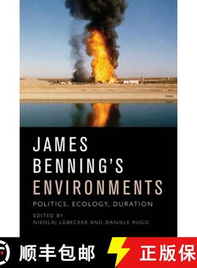 【3-4周达】James Benning's Environments: Politics, Ecology, Duration [9781474417945]