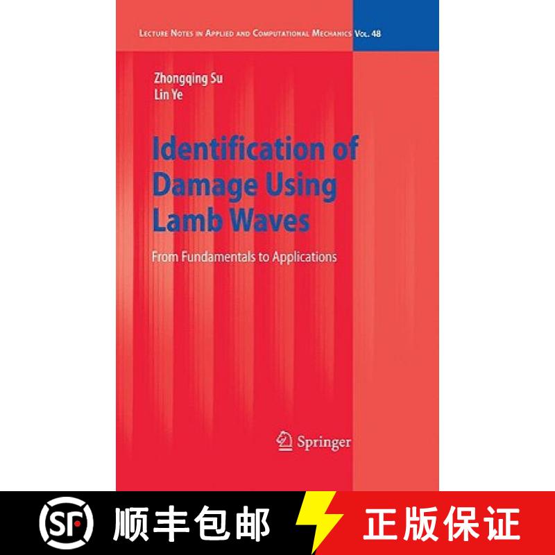 【3-4周达】Identification of Damage Using Lamb Waves : From Fundamentals to Applications [9781848827837]