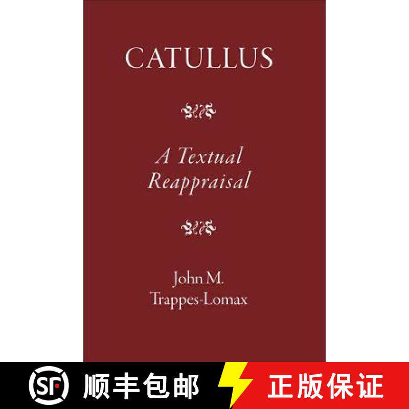 【3-4周达】Catullus: A Textual Reappraisal [9781905125159]