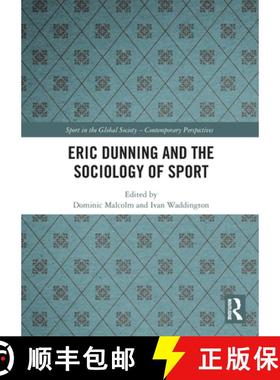 【3-4周达】Eric Dunning and the Sociology of Sport [9781032579023]