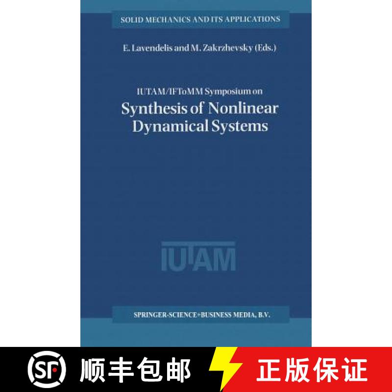 【3-4周达】IUTAM / IFToMM Symposium on Synthesis of Nonlinear Dynamical Systems: Proceedings of the I... [9789401058360]