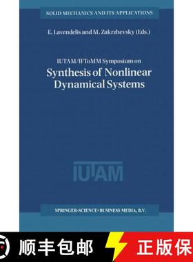 【3-4周达】IUTAM / IFToMM Symposium on Synthesis of Nonlinear Dynamical Systems: Proceedings of the I... [9789401058360]