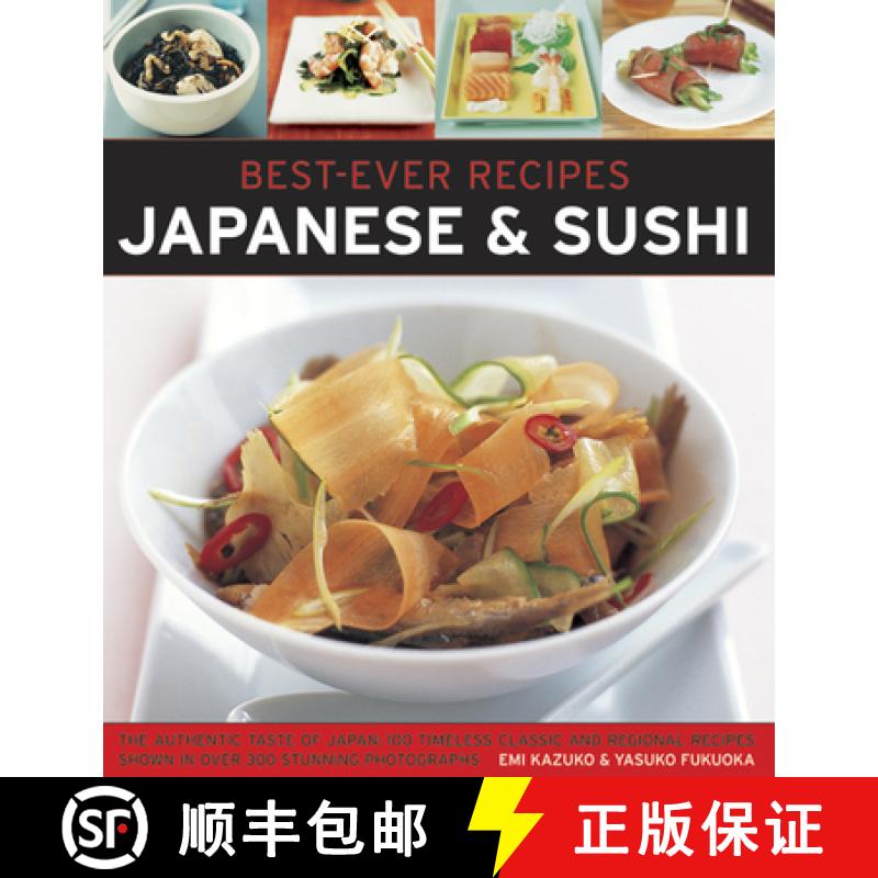 【2-3周达】Best-Ever Recipes: Japanese & Sushi: The Authentic Taste of Japan: 100 Timeless Classic an... [9781846812071]