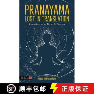 【3-4周达】Pranayama – Lost in Translation: From the Hatha Verses to Practice [9781805017349]