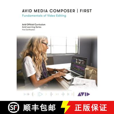 【3-4周达】Avid Media Composer | First : Fundamentals of Video Editing [9781538143827]