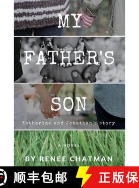 预订 My Father's Son: Katherine and Jonathan's story [9780692172322]