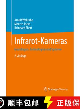 【3-4周达】Infrarot-Kameras: Grundlagen, Technologien Und Systeme [9783658385415]
