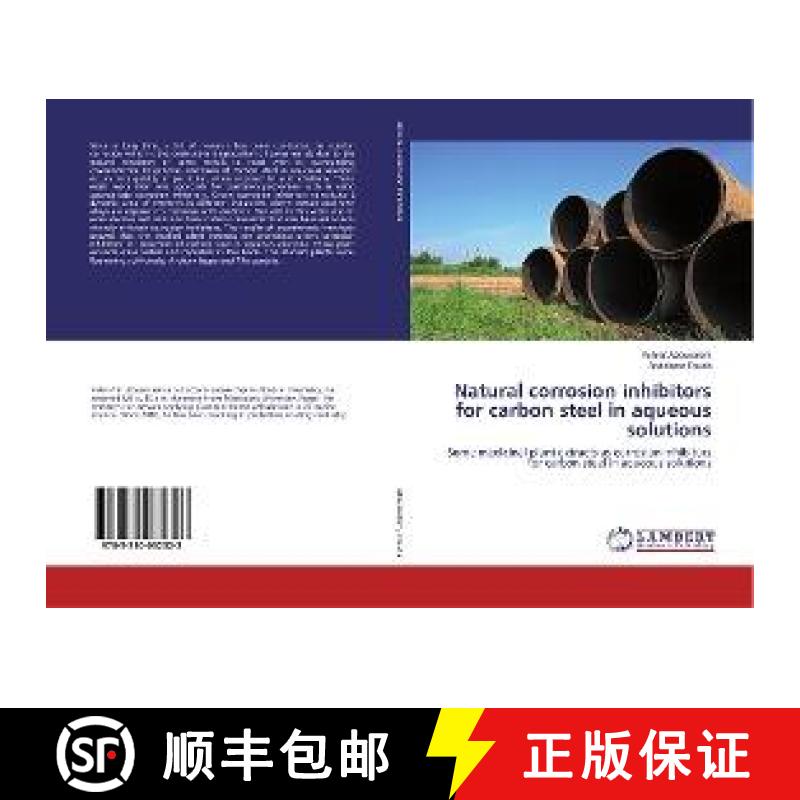 预订 Natural corrosion inhibitors for carbon steel in aqueous solutions [9783330032323]