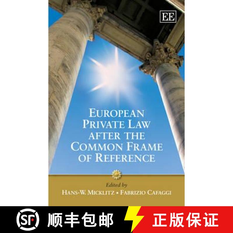 【3-4周达】European Private Law After the Common Frame of Reference [9781848444072]