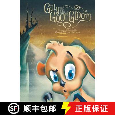 【3-4周达】精装 Gilly and the Goo of Gloom [9781489715432]