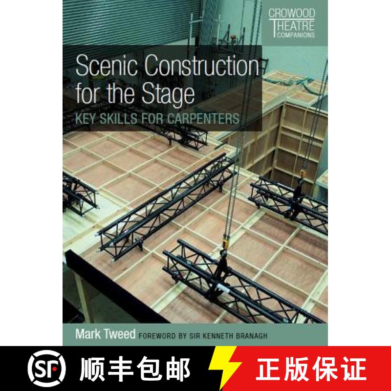 【2-3周达】Scenic Construction for the Stage: Key Skills for Carpenters [9781785004513]