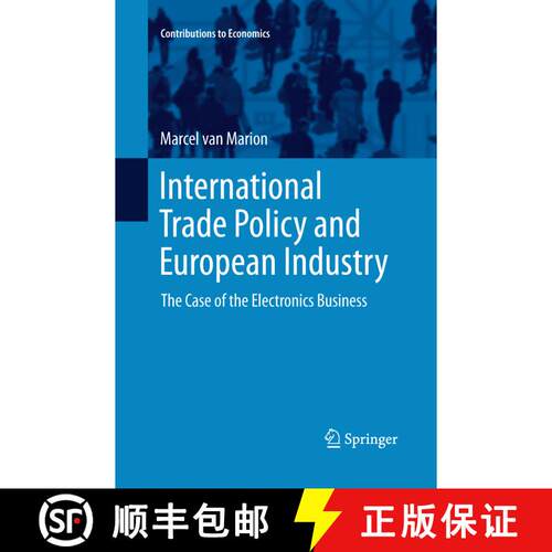 【3-4周达】International Trade Policy and European Industry : The Case of the Electronics Business (S... [9783319032795]