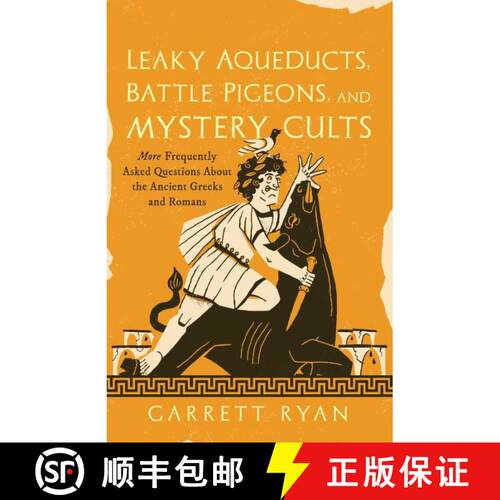 【3-4周达】Leaky Aqueducts, Battle Pigeons, and Mystery Cults : More Frequently Asked Questions About... [9781493090600]