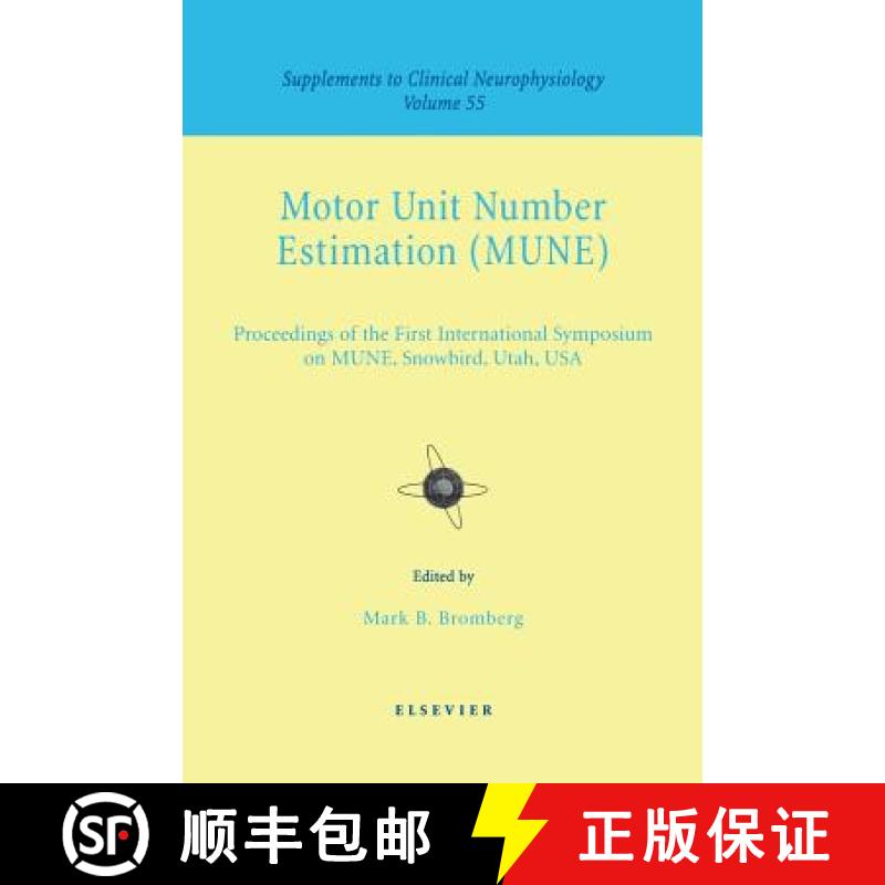 【2-3周达】Motor Unit Number Estimation, Volume 55: Supplement to Clinical Neurophysiology Series, Vo... [9780444507235]