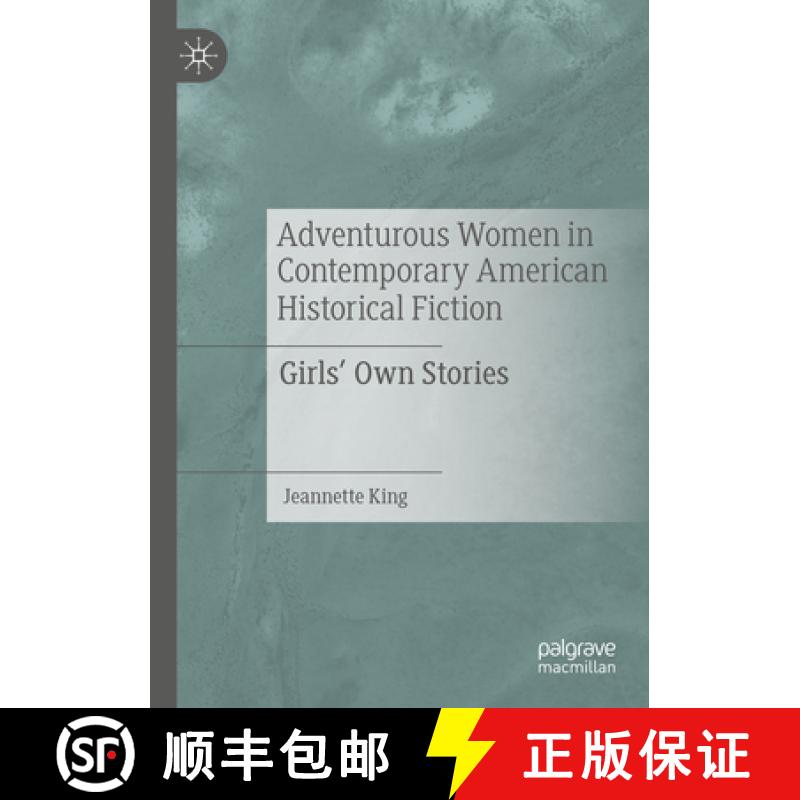 【3-4周达】Adventurous Women in Contemporary American Historical Fiction : Girls' Own Stories [9783030941284]