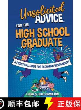 【3-4周达】Unsolicited Advice for the High School Graduate: A Practical Guide for Becoming Independent [9798988713890]