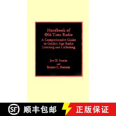 【3-4周达】Handbook of Old-Time Radio: A Comprehensive Guide to Golden Age Radio Listening and Collec... [9780810825901]