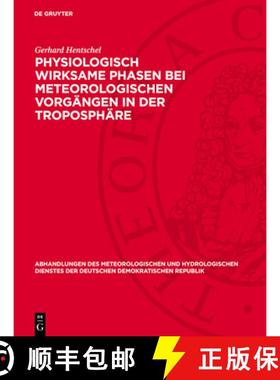 【3-4周达】Physiologisch Wirksame Phasen Bei Meteorologischen Vorgängen in Der Troposphäre [9783112767924]