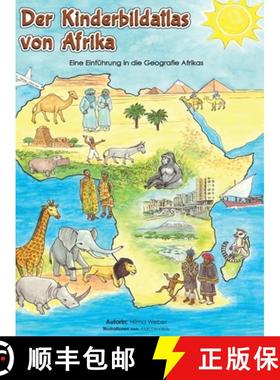 【3-4周达】Die Kinderbildatlas von Afrika: Eine Einführung in die Geografie Afrikas [9783952612910]