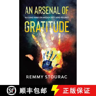 【3-4周达】精装 An Arsenal of Gratitude: Waging War on Mediocrity and Regret [9780228837824]